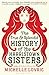 The True and Splendid History of the Harristown Sisters