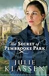 The Secret of Pembrooke Park by Julie Klassen