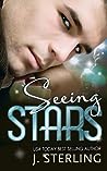 Seeing Stars by J. Sterling