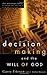 Decision Making and the Will of God by Garry Friesen