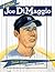 Joltin' Joe DiMaggio