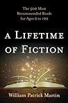 A Lifetime of Fiction by William Patrick Martin