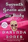 Seventh Grave and No Body by Darynda Jones