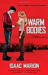 Warm Bodies by Isaac Marion