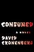 Consumed by David Cronenberg