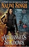 Archangel's Shadows by Nalini Singh