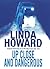 Up Close And Dangerous by Linda Howard