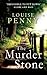 The Murder Stone (Chief Inspector Armand Gamache, #4) by Louise Penny