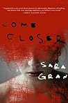 Come Closer by Sara Gran