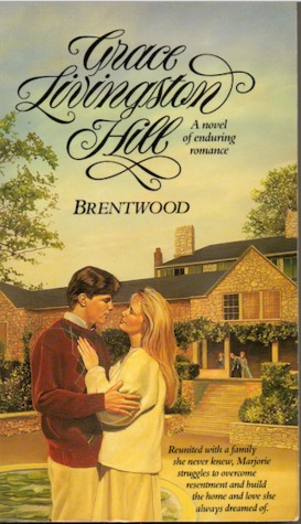 Brentwood by Grace Livingston Hill