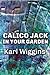 Calico Jack in your Garden