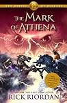 The Mark of Athena by Rick Riordan