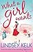 What a Girl Wants (A Girl, #2)