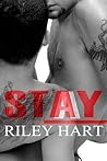 Stay by Riley Hart