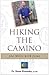 Hiking the Camino: 500 Miles with Jesus