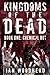 Kingdoms of the Dead: Chemical Rot: Zombie Holocaust with a twist.