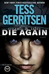 Die Again by Tess Gerritsen