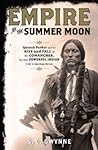 Empire of the Summer Moon by S.C. Gwynne