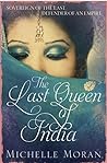 The Last Queen of India