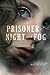 Prisoner of Night and Fog (Prisoner of Night and Fog, #1)