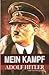 Mein Kampf by Adolf Hitler