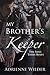 The First Three Rules (My Brother's Keeper, #1)