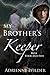 Rule Four and Five (My Brothers Keeper, #2)