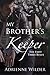 The First Three Rules (My Brothers Keeper, #1)