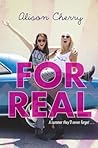 For Real by Alison Cherry