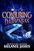 Conjuring Darkness by Melanie  James