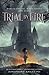 Trial by Fire (Worldwalker, #1)