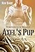 Axel's Pup (Werewolves & Dragons, #1)