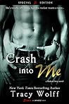 Crash into Me by Tracy Wolff