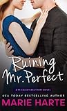 Ruining Mr. Perfect by Marie Harte