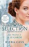 La sélection histoires secrètes by Kiera Cass