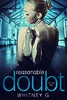 Reasonable Doubt by Whitney G.