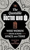 The Quotable Doctor Who by Cavan Scott