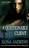 A Questionable Client by Ilona Andrews