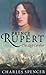 Prince Rupert: The Last Cavalier