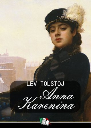 Anna Karenina by Leo Tolstoy