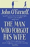 The Man Who Forgot His Wife by John O'Farrell