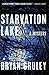 Starvation Lake (Starvation Lake Mystery #1)