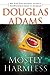 Mostly Harmless (Hitchhiker's Guide to the Galaxy, #5)