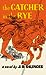 The Catcher in the Rye by J.D. Salinger