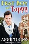 Frat Boy and Toppy by Anne Tenino