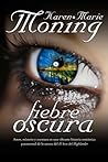 Fiebre oscura by Karen Marie Moning