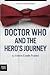 Doctor Who and the Hero's J...