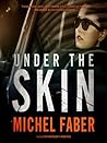 Under the Skin by Michel Faber