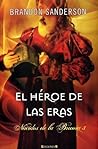 El héroe de las eras by Brandon Sanderson