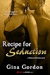 Recipe for Seduction by Gina Gordon